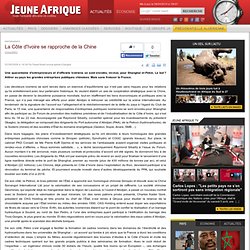 La Côte d'Ivoire se rapproche de la Chine