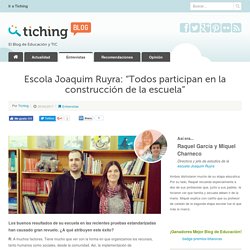 Escola Joaquim Ruyra: "Todos participan en la construcción de la escuela"