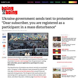Ukraine government sends text to protesters: "Dear subscriber, you are registered as a participant in a mass disturbance"