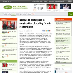Belarus to participate in construction of poultry farm in Mozambique