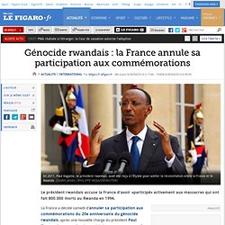 Génocide rwandais : la France annule sa participation aux commémorations