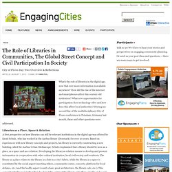 The Role of Libraries in Communities, The Global Street Concept and Civil Participation In Society