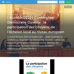 [ #confdo2015 ] Conférence Démocratie Ouverte : la participation des citoyens, de l'échelon local au niveau européen (with images, tweets) · s_fredriksson