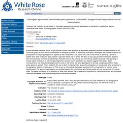 White Rose Research Online 10/12/13 Contingent spaces for smallholder participation in GlobalGAP: insights from Kenyan horticult