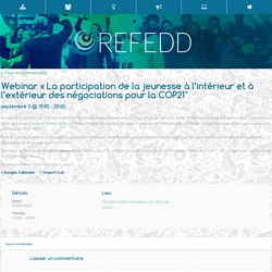 Webinar "La participation de la jeunesse à l’intérieur et à l’extérieur des négociations pour la COP21" » REFEDD