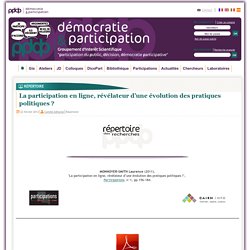 La participation en ligne, révélateur d’une évolution des pratiques politiques ?