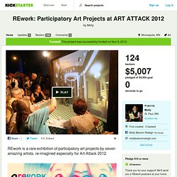 REwork: Participatory Art Projects at ART ATTACK 2012 by Molly