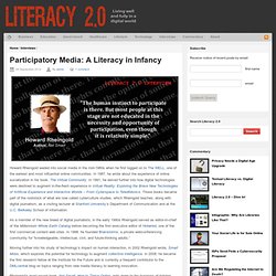 Participatory Media: A Literacy in Its Infancy « Literacy 2.0