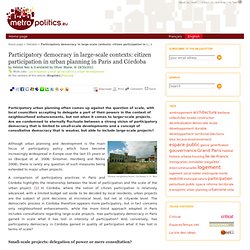 Participatory democracy in large-scale contexts: citizen participation in urban planning in Paris and Córdoba