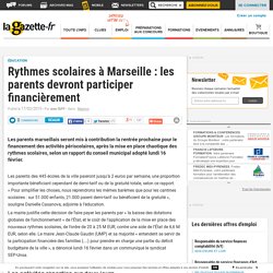 Rythmes scolaires à Marseille : les parents devront participer financièrement