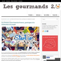 Les Petites Start-Food de France, participez à la réalisation du projet