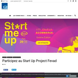 Participez au Start Up Project Fevad - Fevad