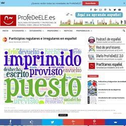 Participios regulares e irregulares en español