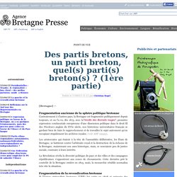 ABP : Des partis bretons, un parti breton, quel(s) parti(s) breton(s) ? (1 re partie)