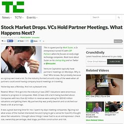 Stock Market Drops. VCs Hold Partner Meetings. What Happens Next?