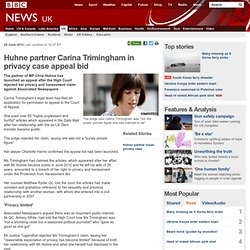 Huhne partner Carina Trimingham in privacy case appeal bid