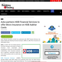 Acko partners HDB Financial Services to offer Micro Insurance on HDB Aabhar Cards