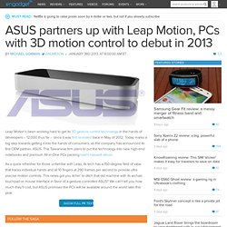 ASUS partners up with Leap Motion, PCs with 3D motion control to debut in 2013
