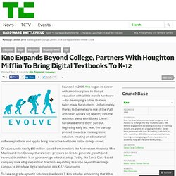 Kno Expands Beyond College, Partners With Houghton Mifflin To Bring Digital Textbooks To K-12
