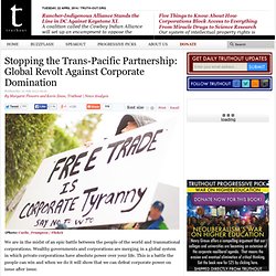 Stopping the Trans-Pacific Partnership: Global Revolt Against Corporate Domination