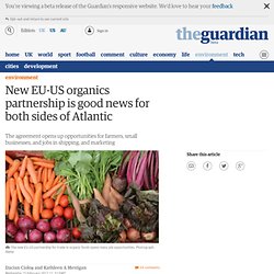 New EU-US organics partnership is good news for both sides of Atlantic