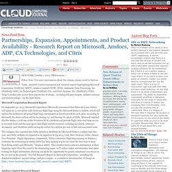 Partnerships, Expansion, Appointments, and Product Availability - Research Report on Microsoft, Amdocs, ADP, CA Technologies, and Citrix