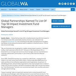 Global Partnerships Named To List Of Top 50 Impact Investment Fund Managers