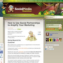 How to Use Social Partnerships to Amplify Your Marketing