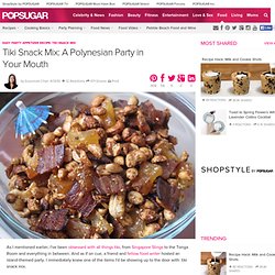 Easy Party Appetizer Recipe: Tiki Snack Mix