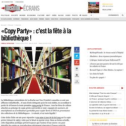 «Copy Party» : c'est la fête à la bibliothèque !