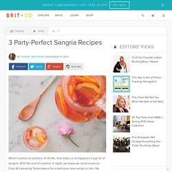 3 Party-Perfect Sangria Recipes