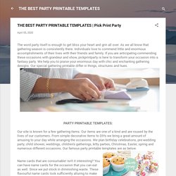 THE BEST PARTY PRINTABLE TEMPLATES