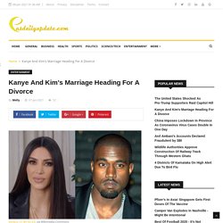 pasdailyupdate: Kanye And Kim's Marriage Heading For A Divorce