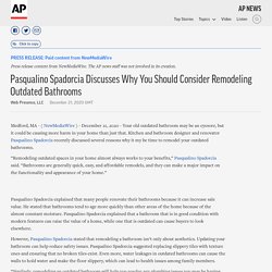 Pasqualino Spadorcia Discusses Why You Should Consider Remodeling Outdated Bathrooms