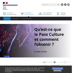 Qu’est-ce que le Pass Culture et comment l’obtenir ?