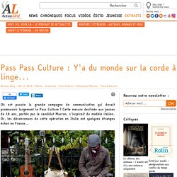 Pass Pass Culture : Y'a du monde sur la corde à linge...