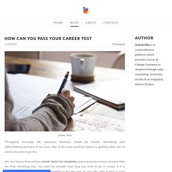 How Can You Pass Your Career Test - Univariety