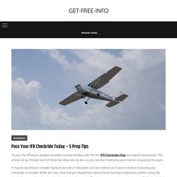 Pass Your IFR Checkride Today - 5 Prep Tips