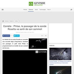 Comète : Philae, le passager de la sonde Rosetta va sortir de son sommeil
