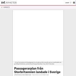 Passagerarplan från Storbritannien landade i Sverige