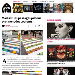 Madrid : les passages piétons prennent des couleurs