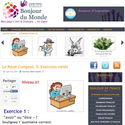 Le Passé Composé. 5- Exercices variés