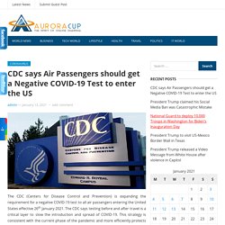 CDC says Air Passengers should get a Negative COVID-19 Test to enter the US