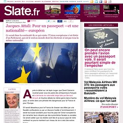 Jacques Attali: Pour un passeport —et une nationalité— européen