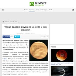 Vénus passera devant le Soleil le 6 juin prochain