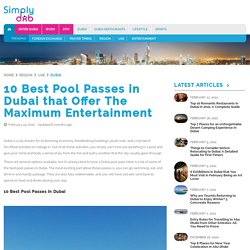 10 Best Pool Passes in Dubai that will Simply Take Your breath Away with Joy