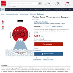 Passion Japon - Voyage au coeur du Japon de Brian Ashcraft