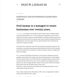 Passionate and Determined Leader Fred layman