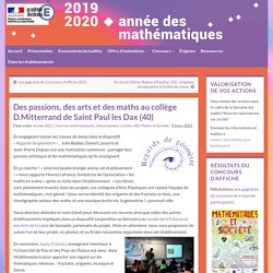Des passions, des arts et des maths au collège D.Mitterrand de Saint Paul les Dax (40) – Semaine des maths – Académie de Bordeaux