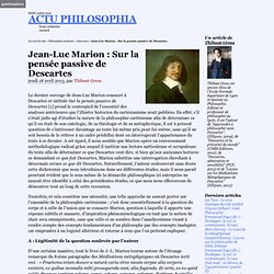 Jean-Luc Marion : Sur la pensée passive de Descartes